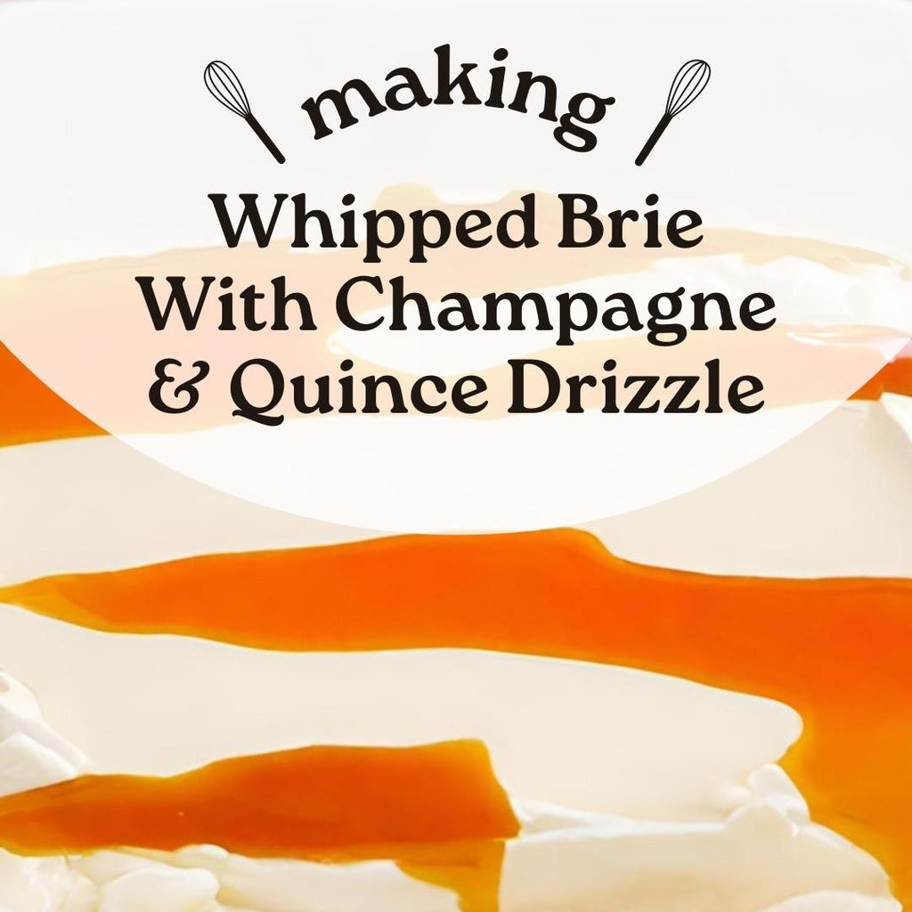 Whipped Brie W/ Champagne & Quince Drizzle